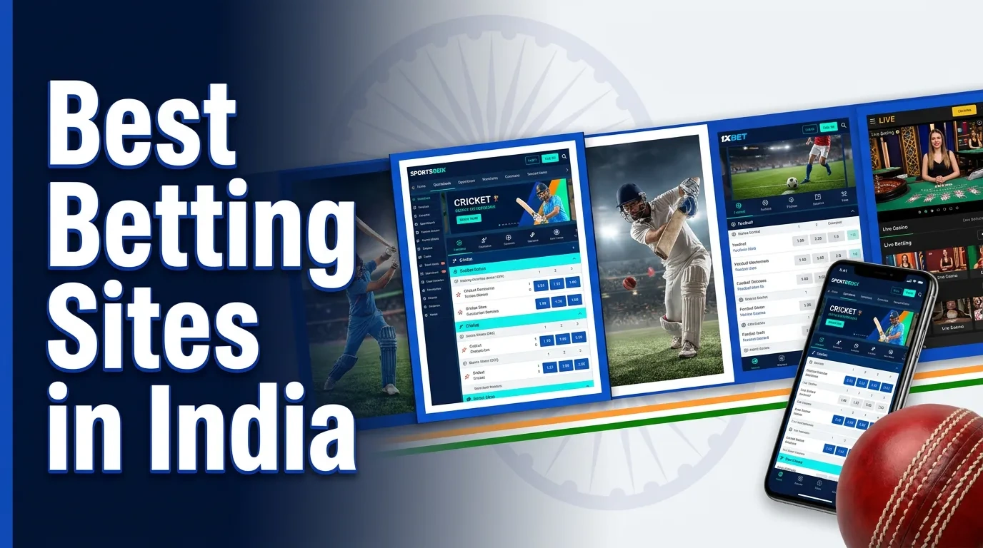 Best Betting Sites in India: Understanding Bookmaker Features